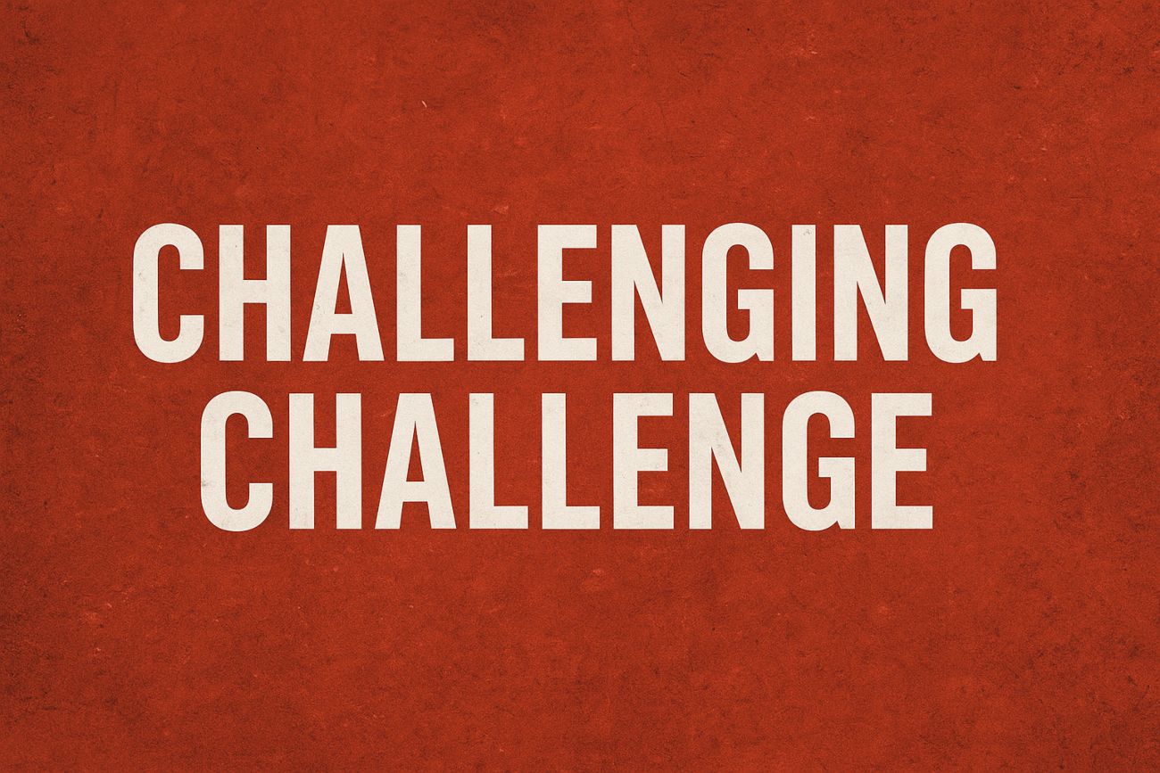 Challenging Challenge